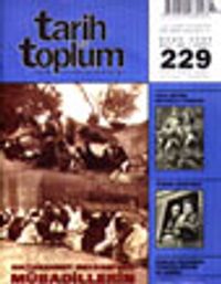 Tarih ve Toplum Aylık Ansiklopedik Dergi Ocak 2003 Cilt: 39 Sayı 229