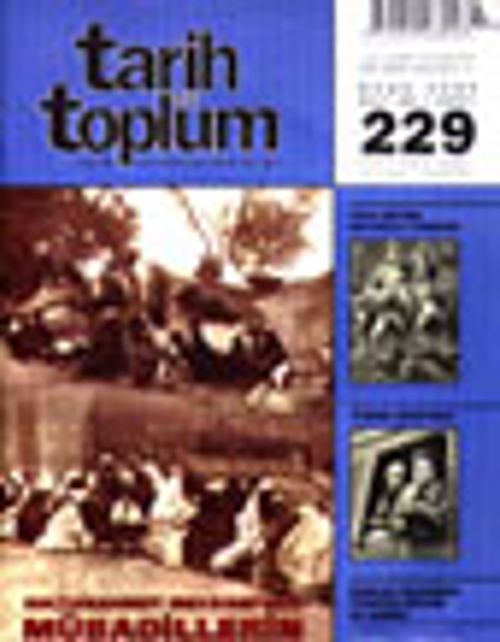 Tarih ve Toplum Aylık Ansiklopedik Dergi Ocak 2003 Cilt: 39 Sayı 229