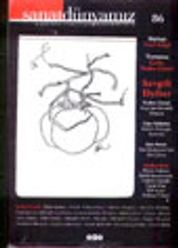 Sanat Dünyamız Üç Aylık Kültür ve Sanat Dergisi Sayı: 86 Kış 2003