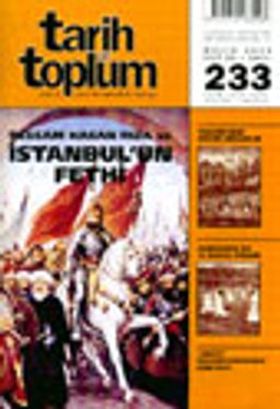 Tarih ve Toplum Aylık Ansiklopedik Dergi Mayıs 2003 Cilt: 39 Sayı 233