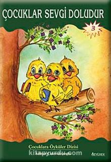 Çocuklar Sevgi Doludur - Adnan Çakmakçıoğlu