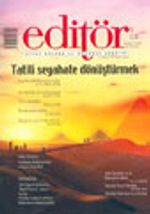 Editör Aylık Kitap Kültür ve Düşünce Dergisi Haziran/Temmuz/Ağustos 2003 Sayı 11-12-13