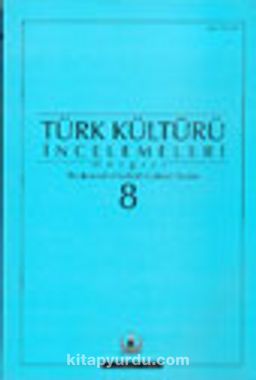 Türk Kültürü İncelemeleri Dergisi 8