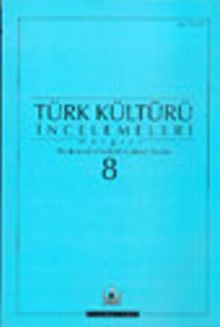 Türk Kültürü İncelemeleri Dergisi 8
