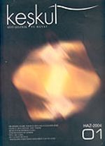 Keşkül (Sayı:1 Haziran 2004) Üç Aylık Tasavvuf, Kültür ve Sanat Dergisi