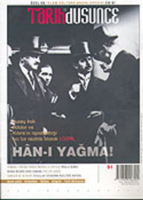 Tarih ve Düşünce Dergisi / Sayı:51 Ağustos 2004