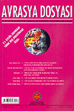 Sayı:1 Cilt: 10-11-Avrasya Dosyası- İlkbahar 2004