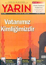 Türkiye ve Dünyada YARIN Yıl: 3 Sayı:32 Aralık 2004