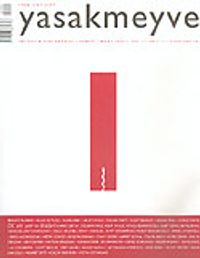 yasakmeyve / Şubat - Mart 2003 / Sayı:1