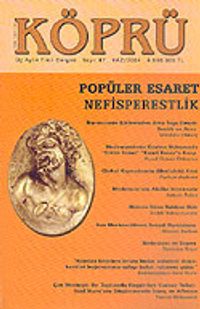 Köprü Üç Aylık Fikir Dergisi Yaz/2004 Sayı: 87