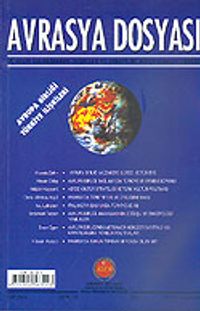 Sayı:2 Cilt: 10-Avrasya Dosyası / Yaz 2004