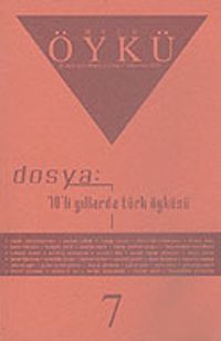 Sayı:7 Şubat-Mart 2005-Hece Öykü İki Aylık Öykü Dergisi