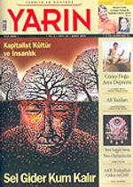 Türkiye ve Dünyada YARIN Aylık Düşünce ve Siyaset Dergisi / Yıl:3 Sayı: 34 / Şubat 2005