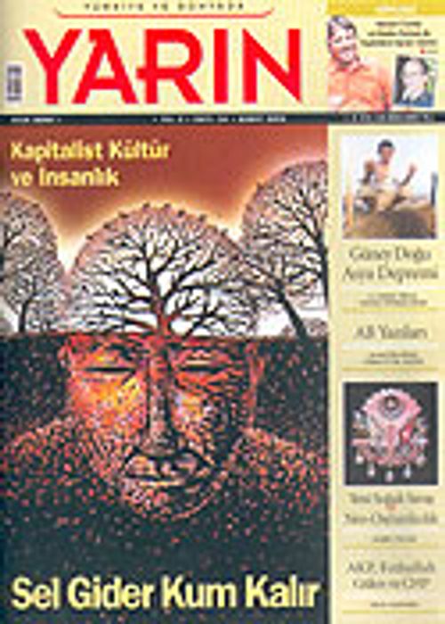 Türkiye ve Dünyada YARIN Aylık Düşünce ve Siyaset Dergisi / Yıl:3 Sayı: 34 / Şubat 2005