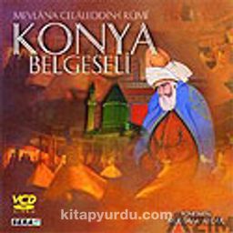 Konya ve Mevlana Celaleddin-i Rumi (VCD)