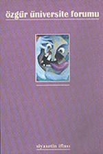 Özgür Üniversite Forumu/Sayı: 18/Siyasetin İflası