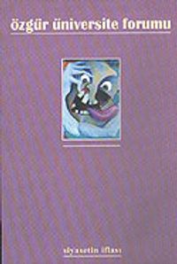 Özgür Üniversite Forumu/Sayı: 18/Siyasetin İflası