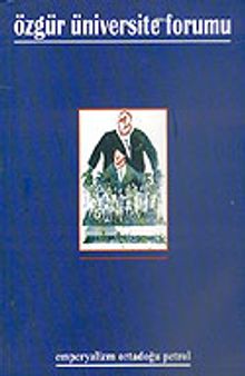 Özgür Üniversite Forumu/Sayı: 20-21/Emperyalizm Ortadoğu Petrol
