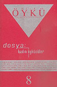 Sayı:8 Nisan-Mayıs 2005-Hece Öykü İki Aylık Öykü Dergisi