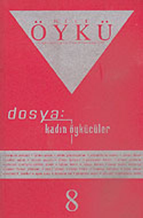 Sayı:8 Nisan-Mayıs 2005-Hece Öykü İki Aylık Öykü Dergisi