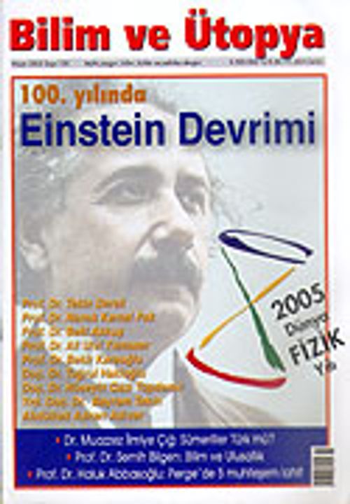 Bilim ve Ütopya /Aylık Bilim, Kültür ve Politika Dergisi /Nisan 2005 Sayı: 130