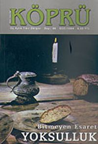 Köprü Üç Aylık Fikir Dergisi Güz/2004 Sayı: 88