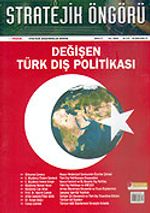Stratejik Öngörü Dergisi / Yıl:2 Sayı:5 2005