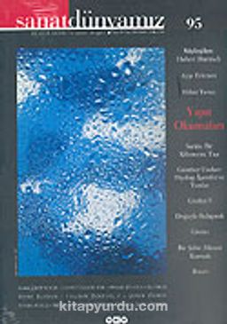 Sanat Dünyamız Üç Aylık Kültür ve Sanat Dergisi Sayı: 95 Yaz 2005