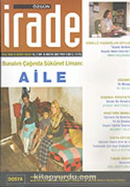 Özgün İrade/Aylık Yorum ve Düşünce Dergisi/Yıl:2 Sayı:16 Ağustos 2005