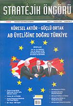 Stratejik Öngörü Dergisi / Yıl:1 Sayı:3 Sonbahar 2004