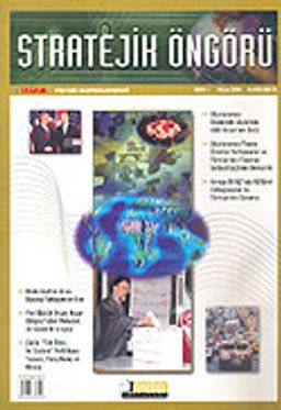Stratejik Öngörü Dergisi / Yıl:1 Sayı:1 Mayıs 2004