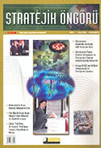 Stratejik Öngörü Dergisi / Yıl:1 Sayı:1 Mayıs 2004