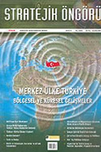 Stratejik Öngörü Dergisi / Yıl:2 Sayı:4 2005