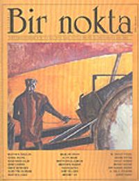 Bir Nokta/Aylık Edebiyat Dergisi/Yıl: 4/Sayı: 44/Eylül 2005