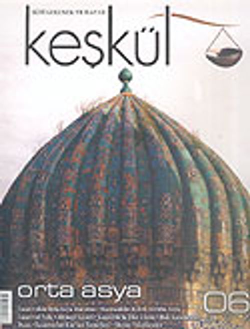 Keşkül Sayı:6 / Orta Asya