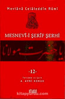 Mesnevi-i Şerif Şerhi 12 - Mevlana