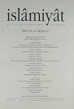 5. Cilt (2002), Sayı 3 (Misyon ve Diyalog)/İslamiyat Üç Aylık Araştırma Dergisi
