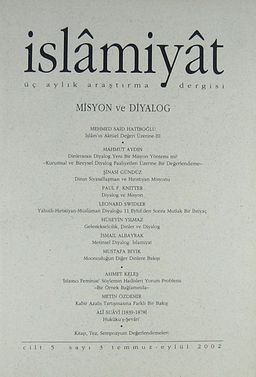 5. Cilt (2002), Sayı 3 (Misyon ve Diyalog)/İslamiyat Üç Aylık Araştırma Dergisi