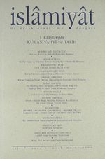 7. Cilt (2004), Sayı 1 (1.Karşılaşma: Kur'an Vahyi ve Tarih)/İslamiyat Üç Aylık Araştırma Dergisi