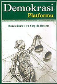 Demokrasi Platformu/Sayı:2 Yıl:1 Bahar 2005/Üç Aylık Fikir-Kültür-Sanat ve Araştırma Dergisi