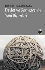 Devlet ve Sermayenin Yeni Biçimleri