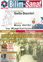 Bilim-Sanat Aylık Sosyalbilim ve Kültür Sanat Dergisi/Yıl:1 Sayı:6 Şubat 2006
