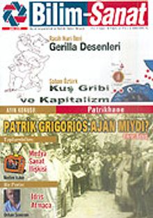 Bilim-Sanat Aylık Sosyalbilim ve Kültür Sanat Dergisi/Yıl:1 Sayı:6 Şubat 2006