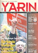 Türkiye ve Dünyada YARIN Aylık Düşünce ve Siyaset Dergisi / Yıl:4 Sayı: 47 / Mart 2006