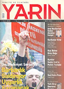 Türkiye ve Dünyada YARIN Aylık Düşünce ve Siyaset Dergisi / Yıl:4 Sayı: 47 / Mart 2006