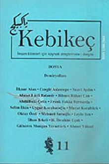 Sayı 11/2001-Kebikeç-İnsan Bilimleri İçin Kaynak Araştırmaları Dergisi