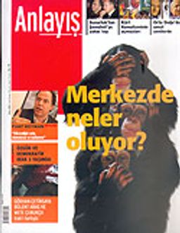 Anlayış/Nisan 2006 Sayı:35/Aylık Siyaset, Ekonomi, Toplum Dergisi