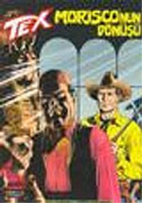 Aylık Tex - 52 / Morisco'nun Dönüşü