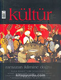 Kültür Sayı: 1 Ekim 2005 / Üç Aylık Kültür Sanat Araştırma Dergisi