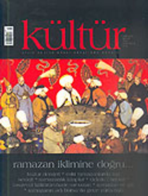Kültür Sayı: 1 Ekim 2005 / Üç Aylık Kültür Sanat Araştırma Dergisi
